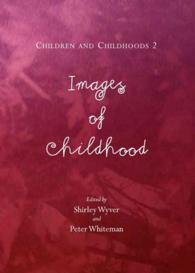 Children and Childhoods 2 : Images of Childhood (Children and Childhoods)