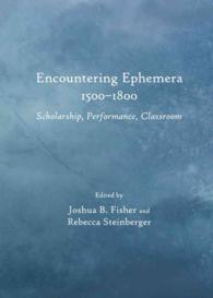 Encountering Ephemera 1500-1800 : Scholarship, Performance, Classroom