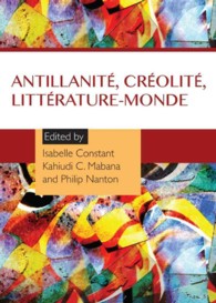 Antillanité, créolité, littérature-monde