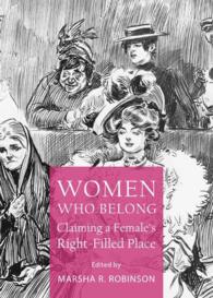 Women Who Belong : Claiming a Female's Right-Filled Place (Inverting History with Microhistory)