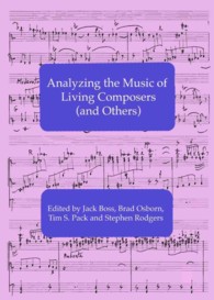 Analyzing the Music of Living Composers (and Others)
