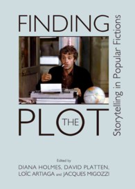 Finding the Plot : Storytelling in Popular Fictions