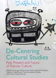 De-Centring Cultural Studies : Past, Present and Future of Popular Culture