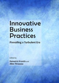 Innovative Business Practices : Prevailing a Turbulent Era