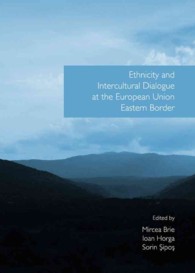 Ethnicity and Intercultural Dialogue at the European Union Eastern Border