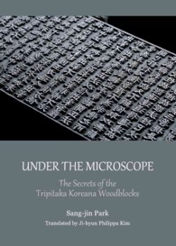 Under the Microscope : The Secrets of the Tripitaka Koreana Woodblocks