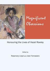 Magnificent Obsessions : Honouring the Lives of Hazel Rowley