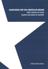 Searching for the American Dream : How a Sense of Place Shapes the Study of History
