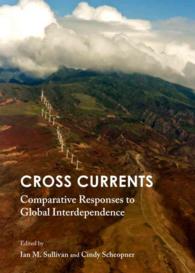 Cross Currents : Comparative Responses to Global Interdependence