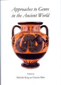 Approaches to Genre in the Ancient World