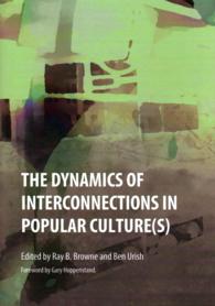 The Dynamics of Interconnections in Popular Culture(s)