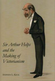 Sir Arthur Helps and the Making of Victorianism