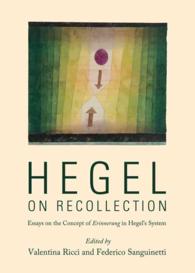 Hegel on Recollection : Essays on the Concept of Erinnerung in Hegel's System