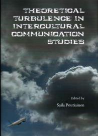 Theoretical Turbulence in Intercultural Communication Studies (Post-intercultural Communication and Education)
