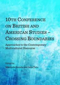 10th Conference on British and American Studies - Crossing Boundaries : Approaches to the Contemporary Multicultural Discourse