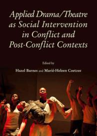 Applied Drama/Theatre as Social Intervention in Conflict and Post-Conflict Contexts