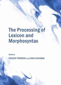 The Processing of Lexicon and Morphosyntax