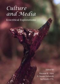 Culture and Media : Ecocritical Explorations