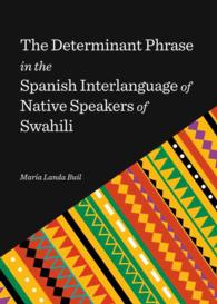 The Determinant Phrase in the Spanish Interlanguage of Native Speakers of Swahili