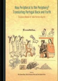 How Peripheral is the Periphery? Translating Portugal Back and Forth : Essays in Honour of João Ferreira Duarte