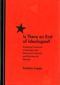 Is There an End of Ideologies? : Exploring Constructs of Ideology and Discourse in Marxist and Post-Marxist Theories