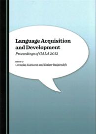 Language Acquisition and Development : Proceedings of GALA 2013
