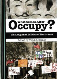 What Comes after Occupy? : The Regional Politics of Resistance (Adapt Labour Studies Book-series)