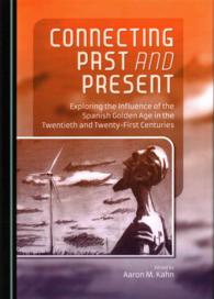Connecting Past and Present : Exploring the Influence of the Spanish Golden Age in the Twentieth and Twenty-First Centuries