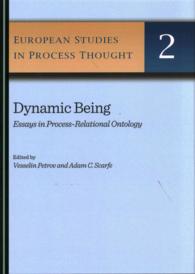 Dynamic Being : Essays in Process-Relational Ontology (European Studies in Process Thought)