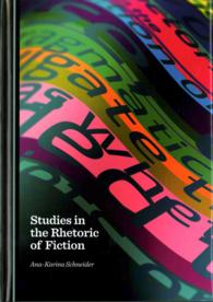 Studies in the Rhetoric of Fiction