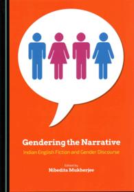 Gendering the Narrative : Indian English Fiction and Gender Discourse