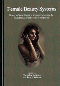 Female Beauty Systems : Beauty as Social Capital in Western Europe and the United States, Middle Ages to the Present