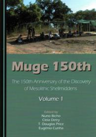 Muge 150th : The 150th Anniversary of the Discovery of Mesolithic Shellmiddens—Volume 1