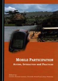 Mobile Participation : Access, Interaction and Practices