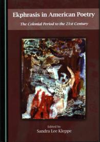 Ekphrasis in American Poetry : The Colonial Period to the 21st Century