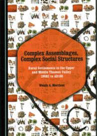 Complex Assemblages, Complex Social Structures : Rural Settlements in the Upper and Middle Thames Valley 100BC to AD100
