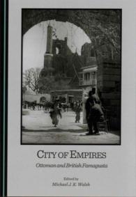 City of Empires : Ottoman and British Famagusta (Cyprus Historical and Contemporary Studies)