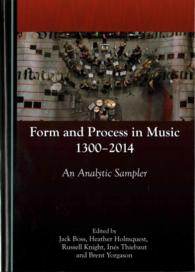 Form and Process in Music, 1300-2014 : An Analytic Sampler