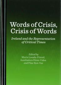 Words of Crisis, Crisis of Words : Ireland and the Representation of Critical Times