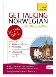 Get Talking Norwegian in Ten Days Beginner Audio Course : (Audio pack) the essential introduction to speaking and understanding