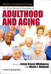 ワイリー・ブラックウェル版 成人期・加齢ハンドブック<br>The Wiley-Blackwell Handbook of Adulthood and Aging (Blackwell Handbooks of Developmental Psychology)