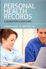Personal Health Records : A Guide for Clinicians