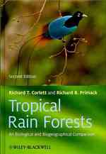 Tropical Rain Forests : An Ecological and Biogeographical Comparison （2ND）