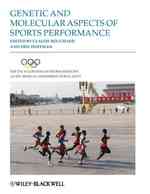 Genetic and Molecular Aspects of Sports Performance (Encyclopaedia of Sports Medicine) 〈18〉