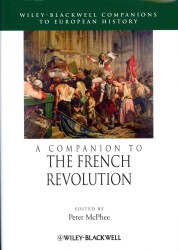 フランス革命必携<br>A Companion to the French Revolution (Blackwell Companions to European History)