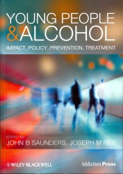 若者とアルコール<br>Young People and Alcohol : Impact, Policy, Prevention, Treatment