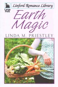 Earth Magic (Linford Romance Library) （LRG UNA）