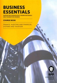 Business Essentials Finance: Auditing and Financial Systems and Taxati