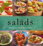 Salads : Delicious, Fresh & Healthy