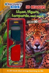 Lions, Tigers, Leopards, and More (Discovery Kids 3d Readers)